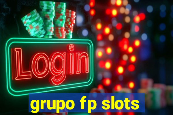 grupo fp slots